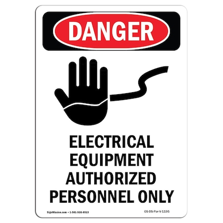 Signmission Safety Sign, OSHA Danger, 10" Height, Rigid Plastic, Electrical Equipment, Portrait OS-DS-P-710-V-1195